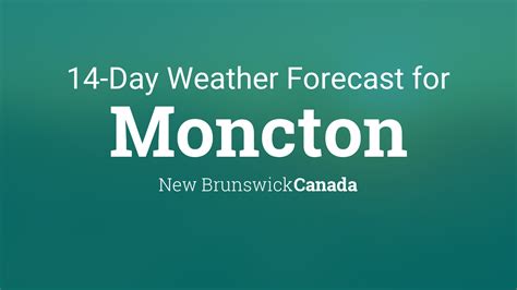 14 day weather moncton.